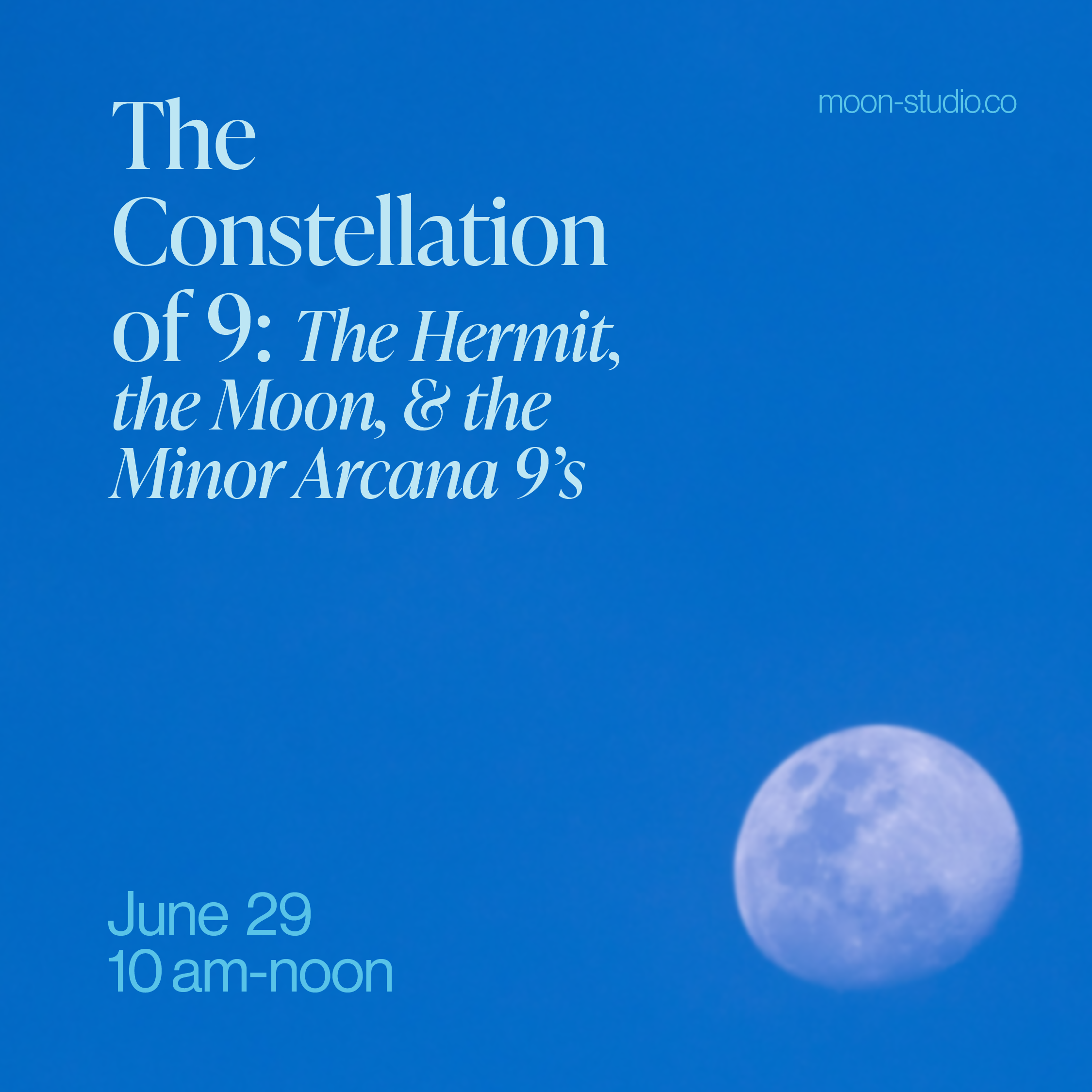 The Constellation of the 9's: The Hermit, The Moon, & the 9's