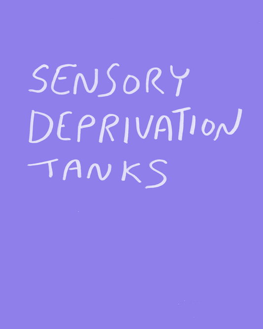 The Sensory Deprivation Tank Challenge
