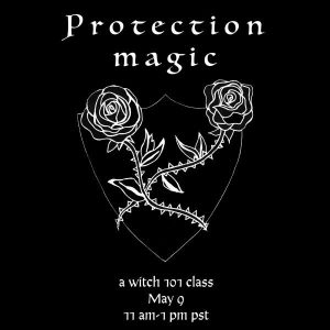 Witch 101: Protection Online Workshop