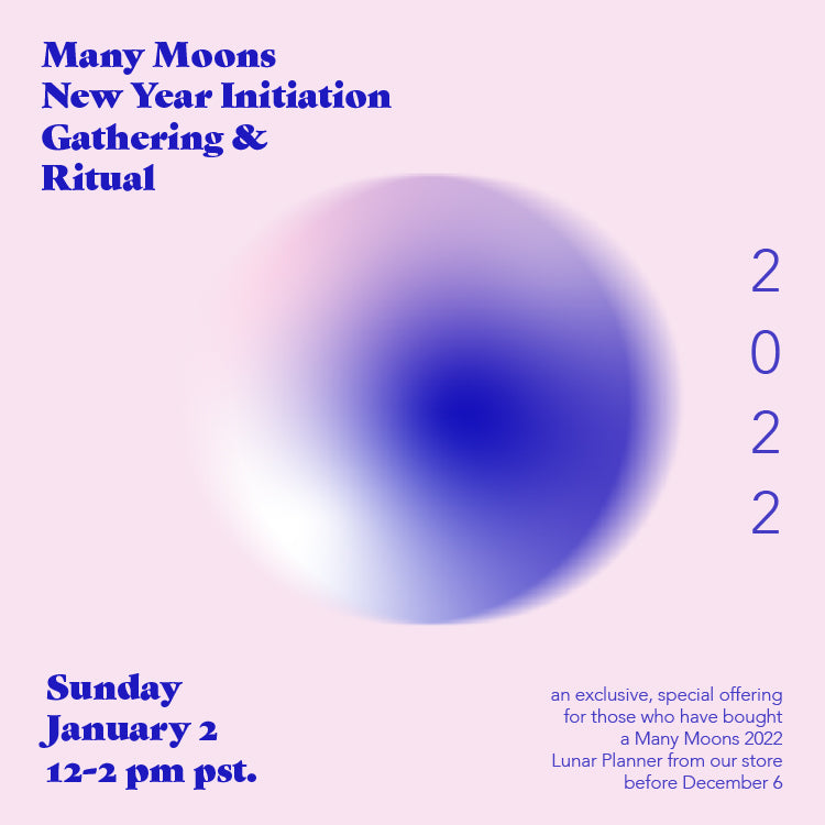 Many Moons New Year Initiation Gathering & Ritual