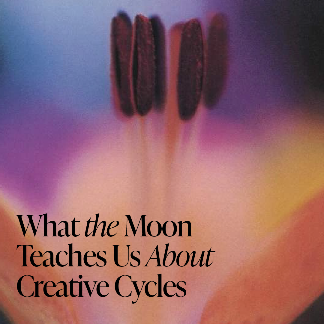 What the Moon Teaches Us About Creative Cycles
