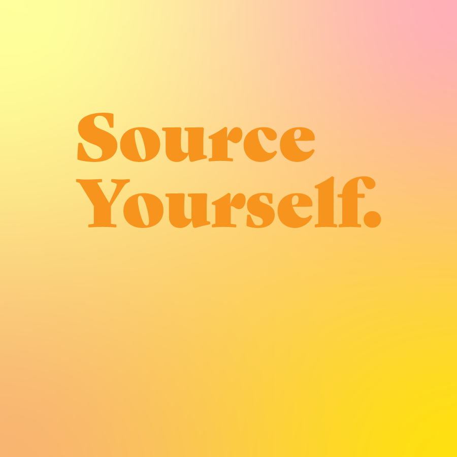 How To Source Yourself