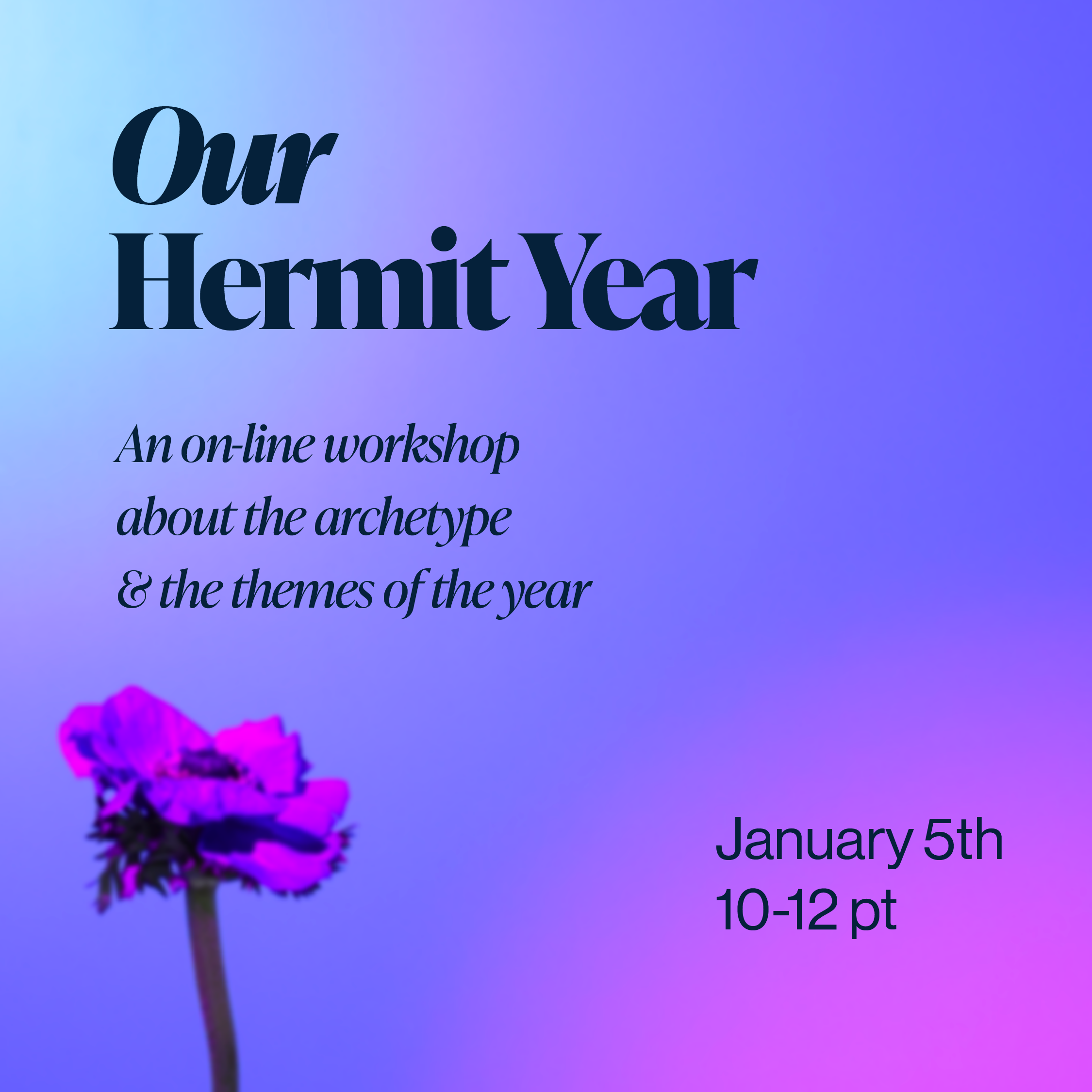 Our Hermit Year Workshop