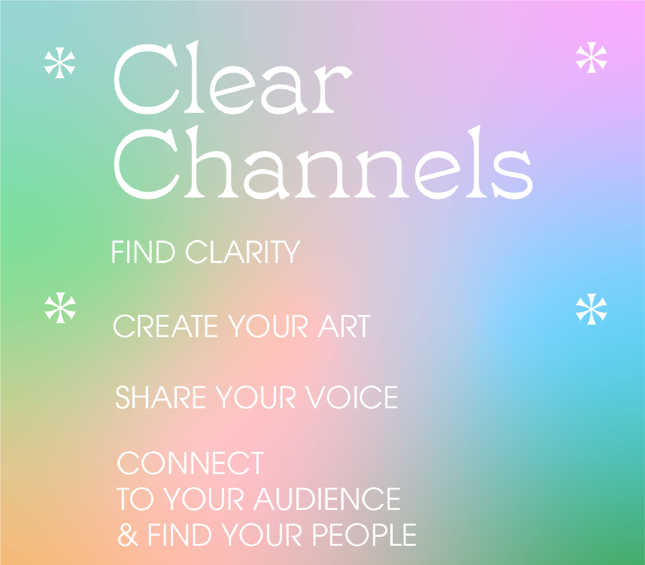 Clear Channels February 22nd+ 23rd 2025 Online Workshop Series